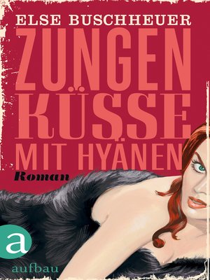 cover image of Zungenküsse mit Hyänen